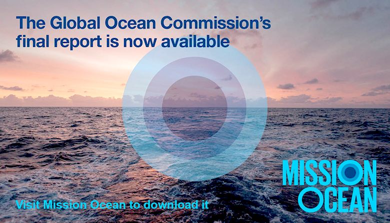 The Global Ocean Commission's final report is now available to download